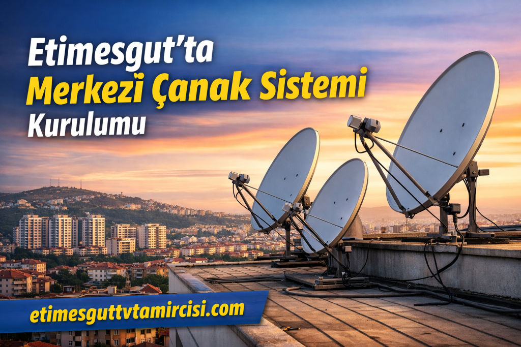 Rooftop with several satellite dishes overlooking a city at sunset; bold Turkish headline reads 'Etimesgut'ta Merkezi Çanak Sistemi Kurulumu' with a blue banner showing a website URL at the bottom.
